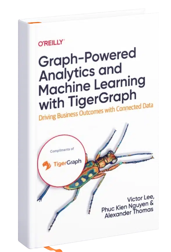 Cover of a book titled Graph-Powered Analytics and Machine Learning with TigerGraph by Victor Lee, Phuc Kien Nguyen, and Alexander Thomas. The cover features an illustrated insect and an OReilly logo.